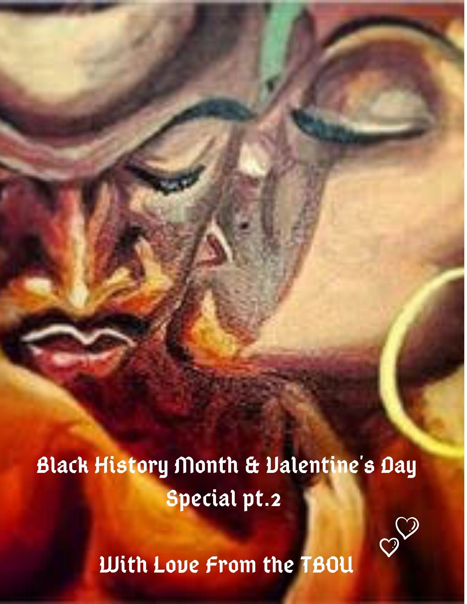 Black_History_Month_Valentine_s_Day_Special_pt_2_With_Love_From_the_TBOU.jpg